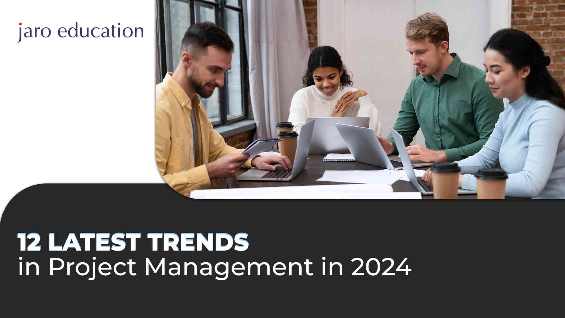 12 Latest Trends in Project Management in 2024