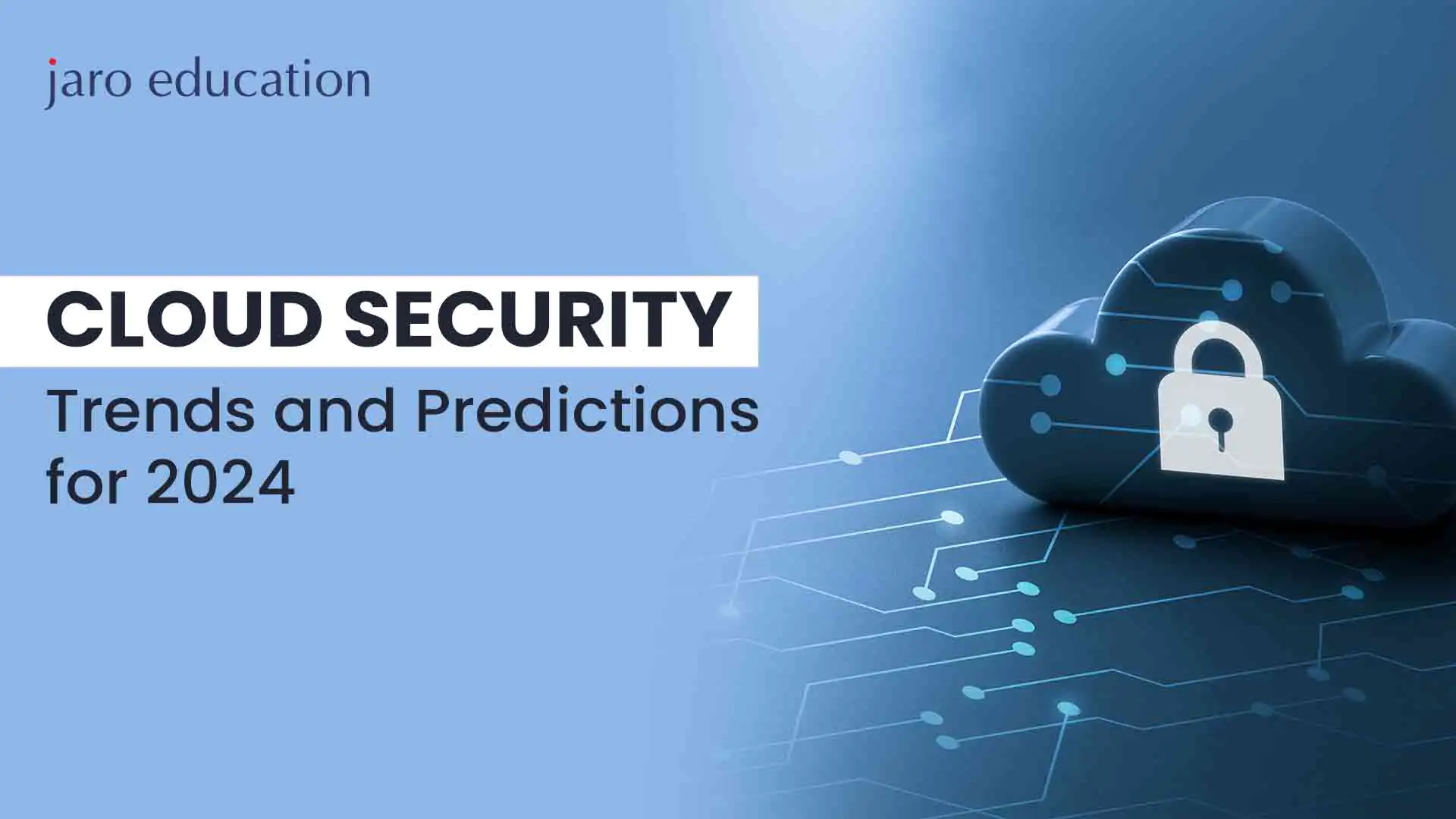 Cloud Security Trends and Predictions for 2024