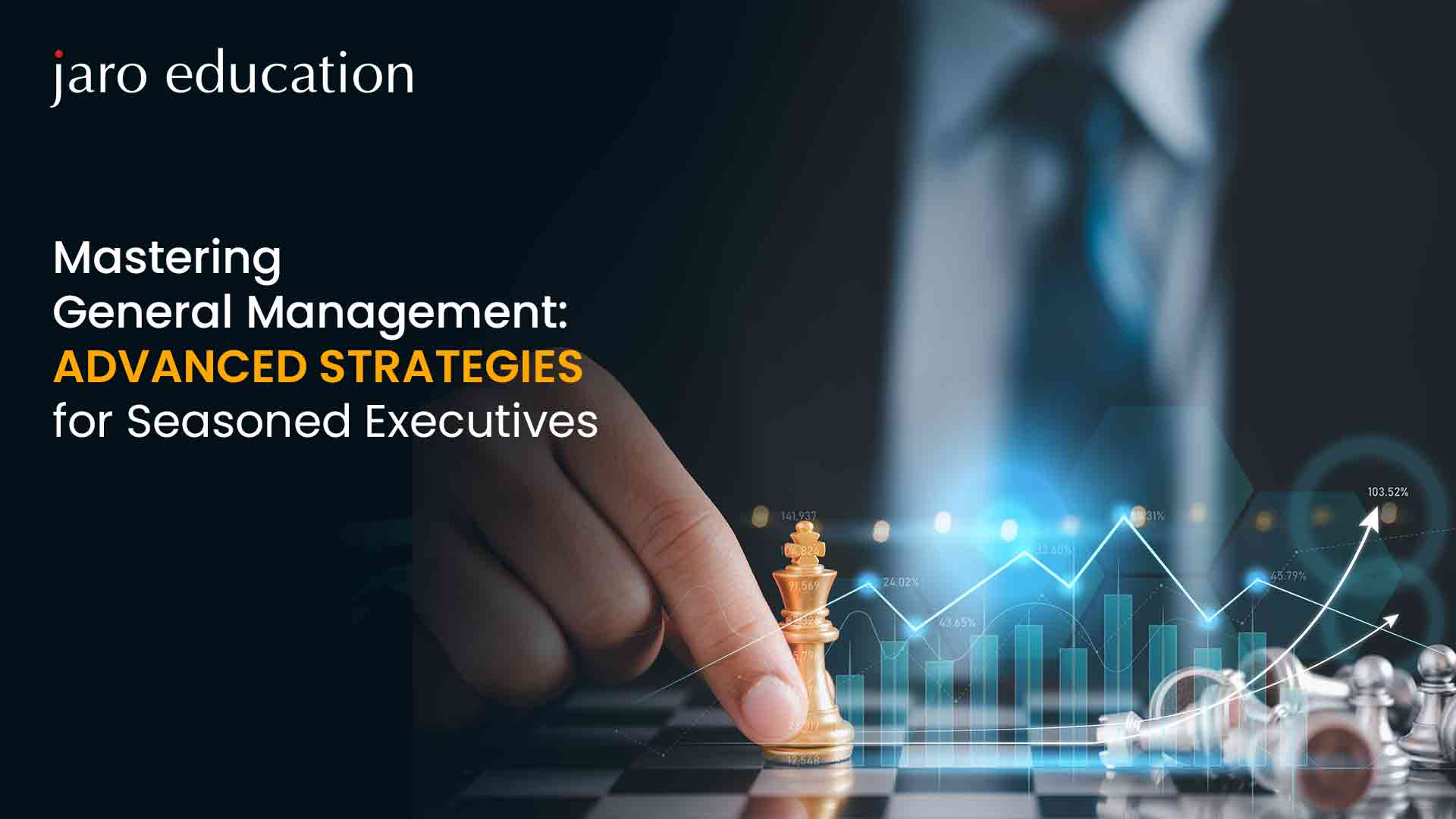 Mastering General Management Advanced Strategies for Seasoned Executives