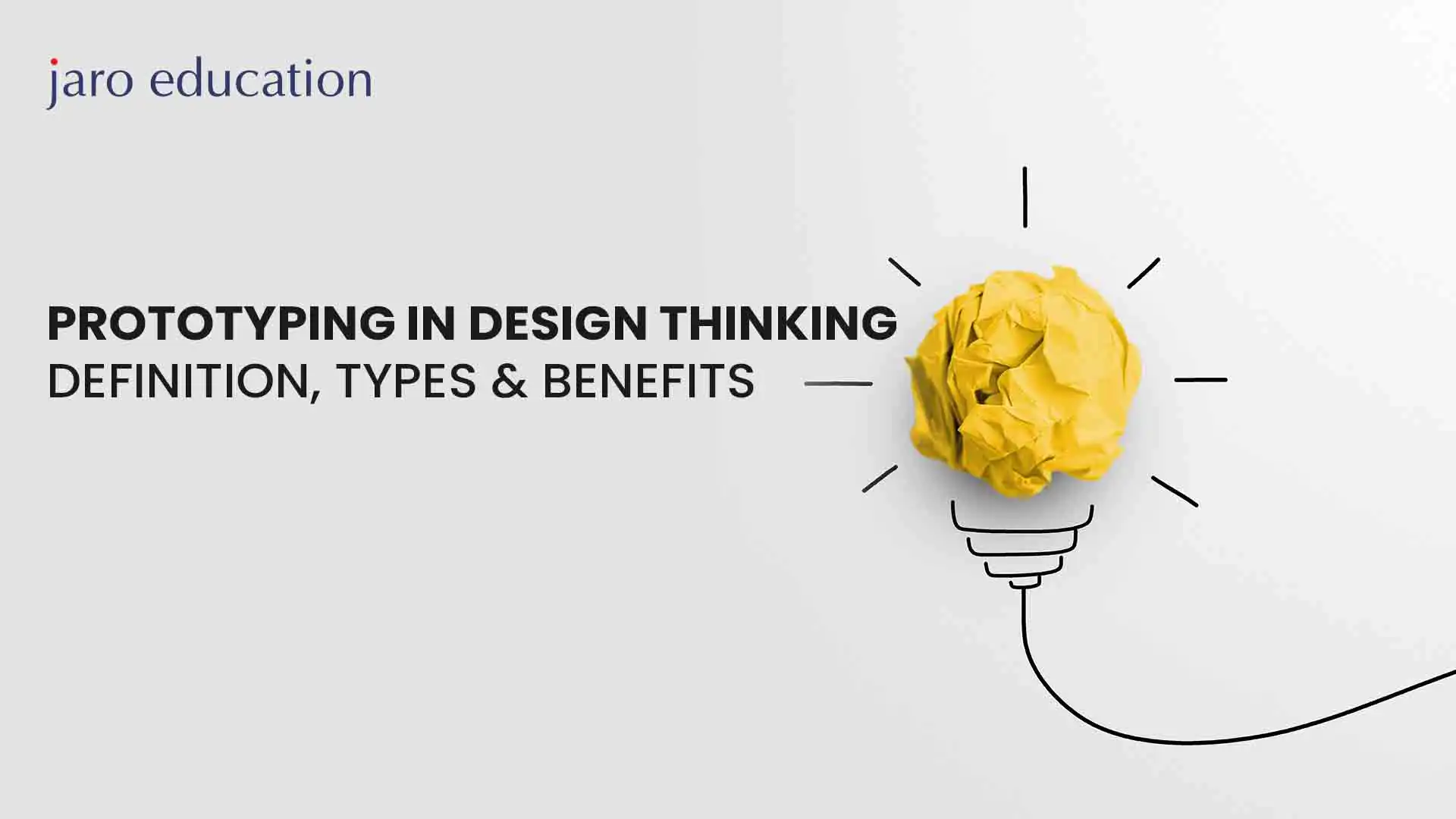 Prototyping In Design Thinking Definition, Types & Benefits