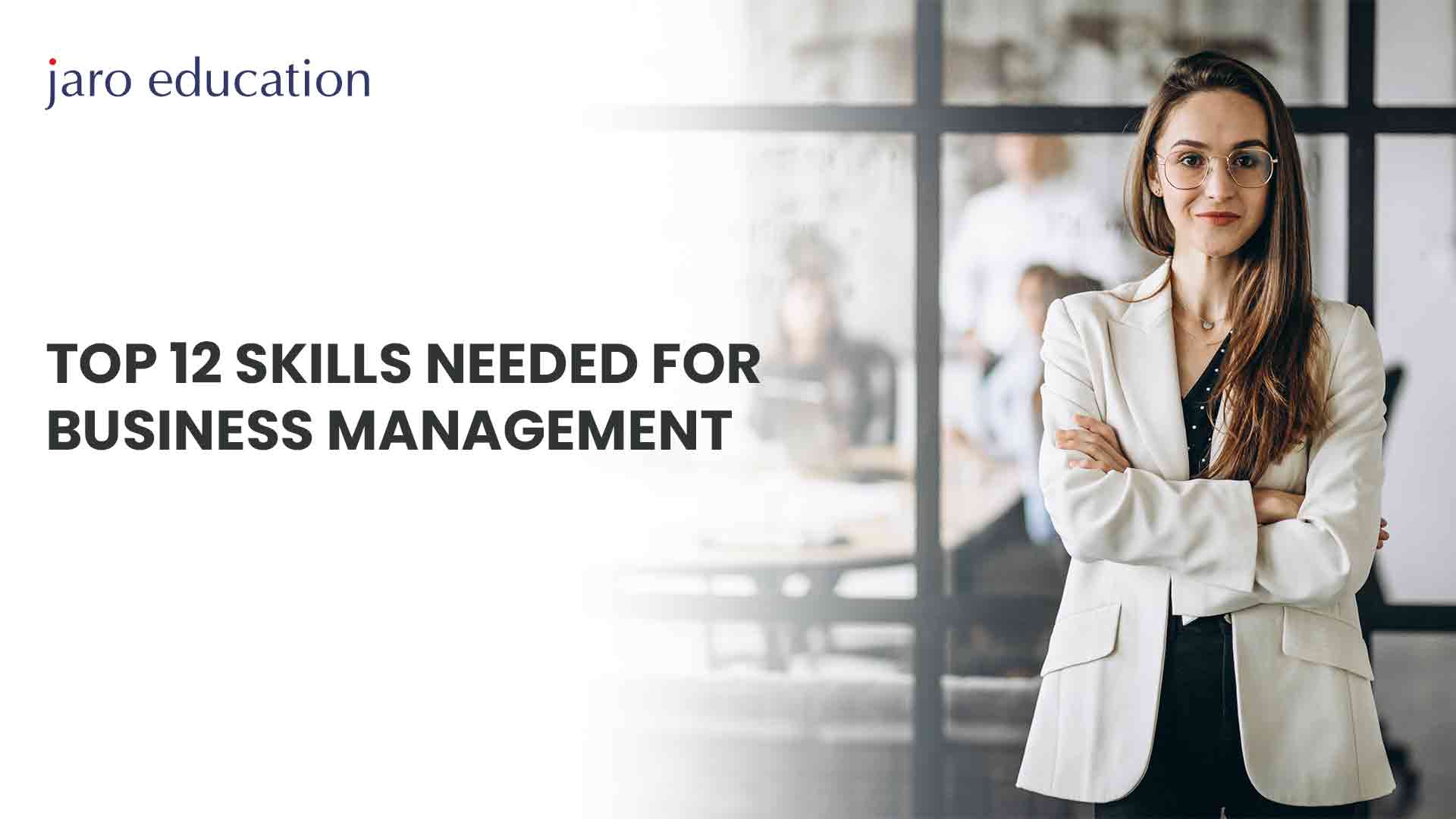 Top 12 Skills Needed for Business Management