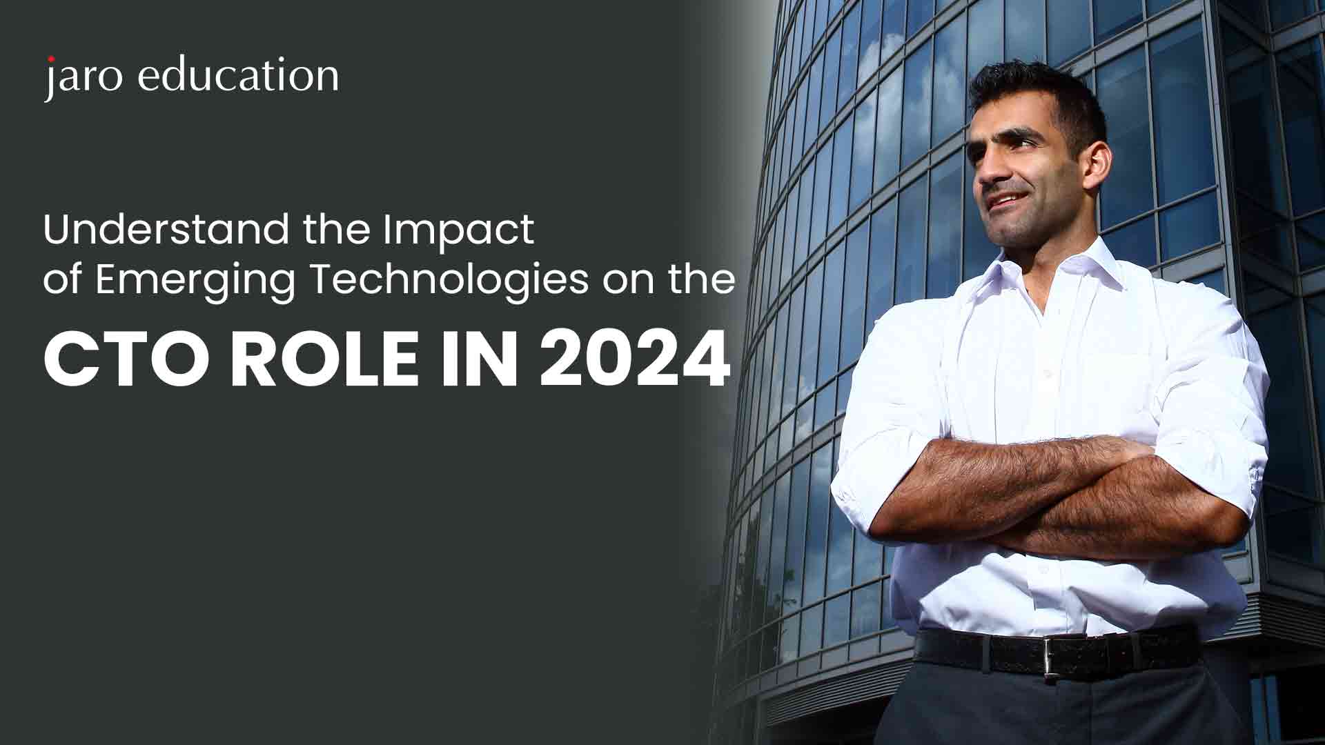 Understand the Impact of Emerging Technologies on the CTO Role in 2024