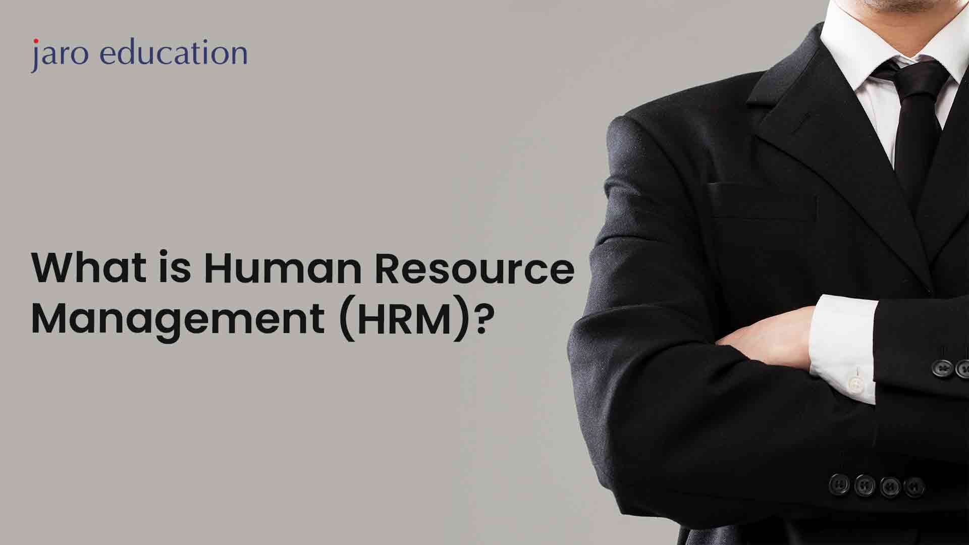 What is Human Resource Management (HRM)
