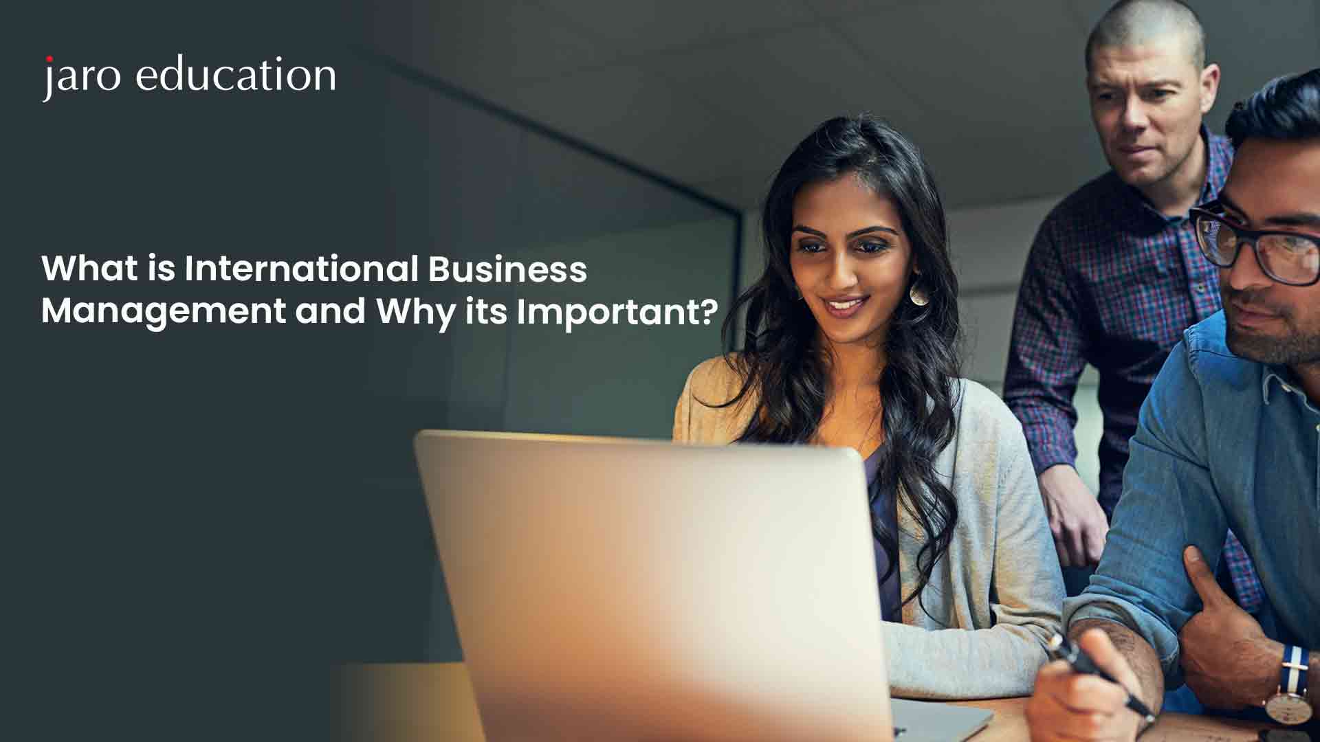 What is International Business Management and Why its Important
