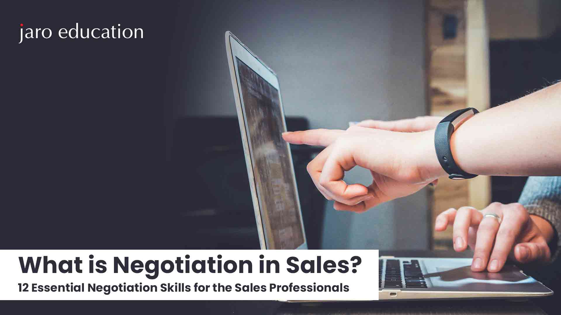 What is Negotiation in Sales 12 Essential Negotiation Skills for the Sales Professionals