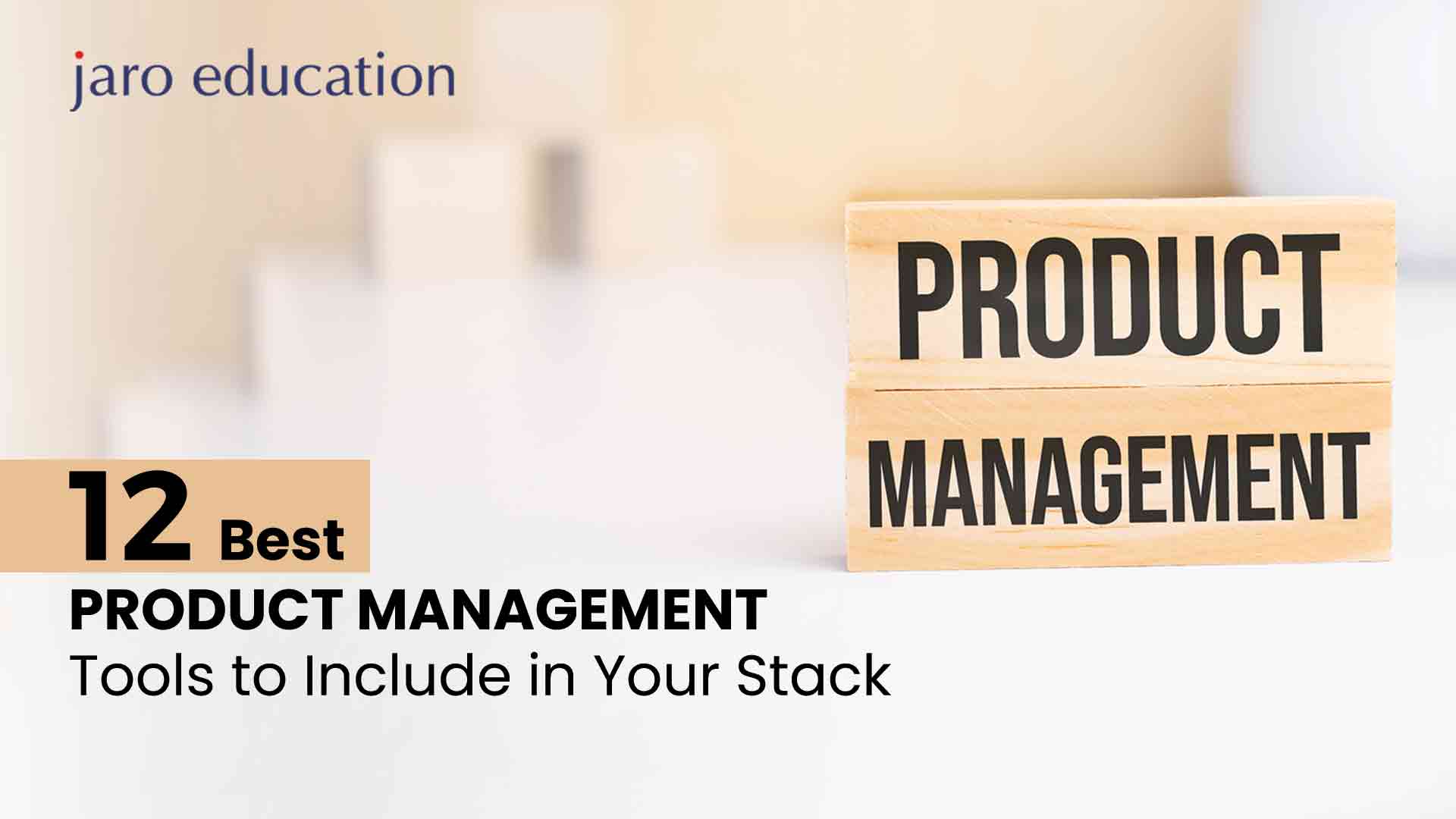 12 Best Product Management Tools to Include in Your Stack