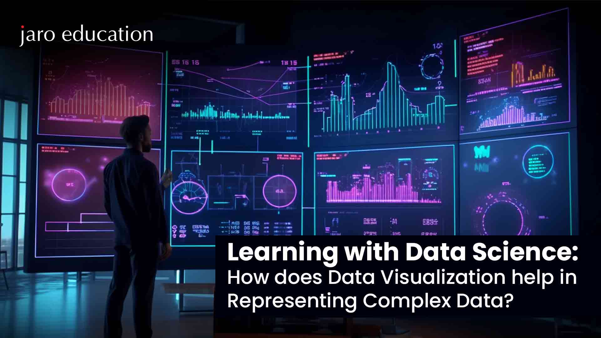 Learning with Data Science How does Data Visualization help in Representing Complex Data