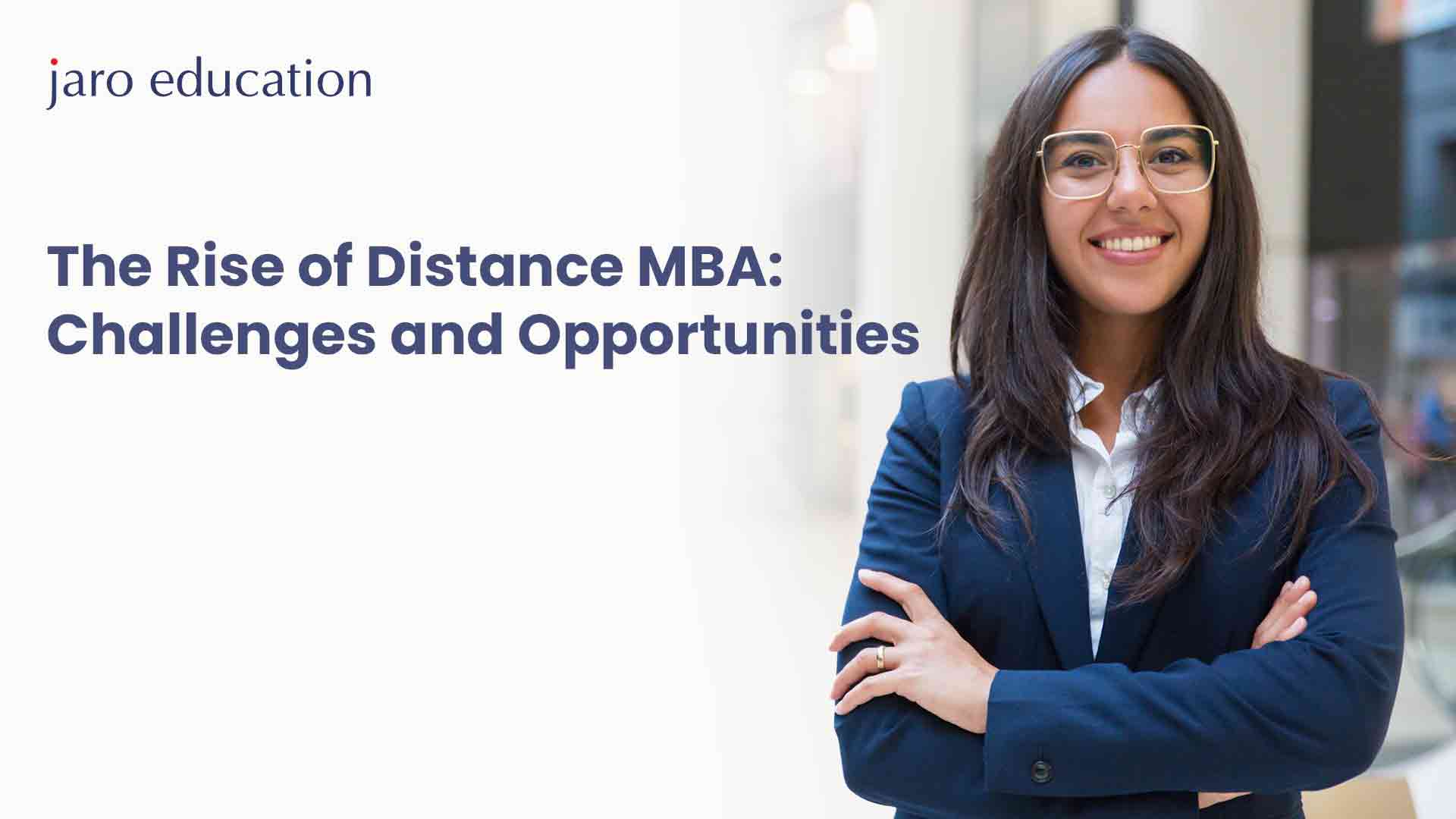The Rise of Distance MBA Challenges and Opportunities