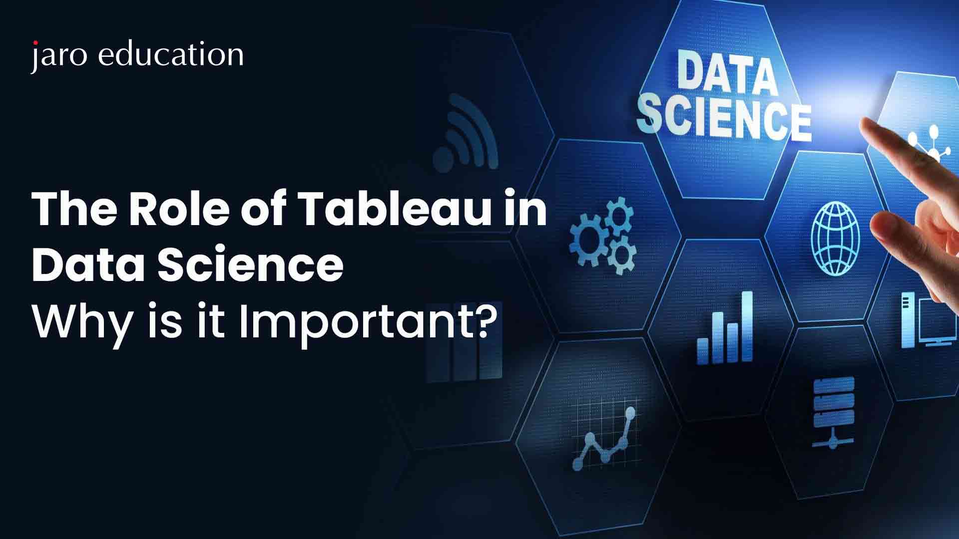 The Role Of Tableau in Data Science Why is it Important