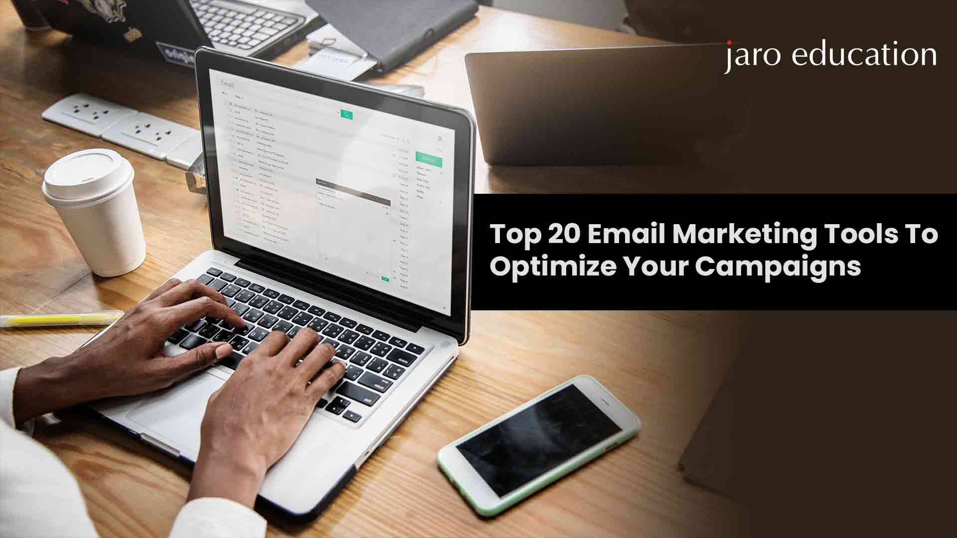 Top 20 Email Marketing Tools To Optimize Your Campaigns