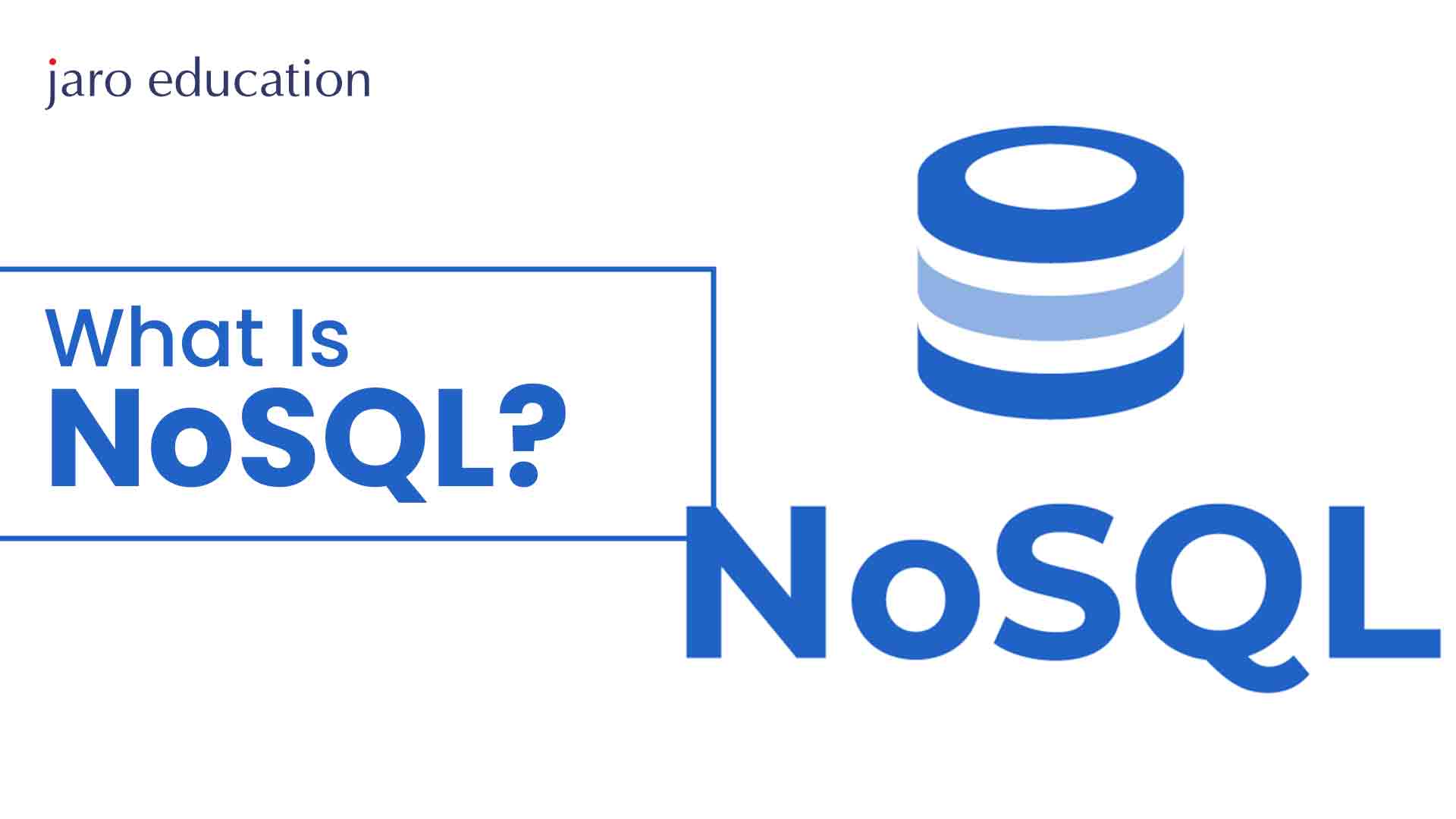 What Is NoSQL