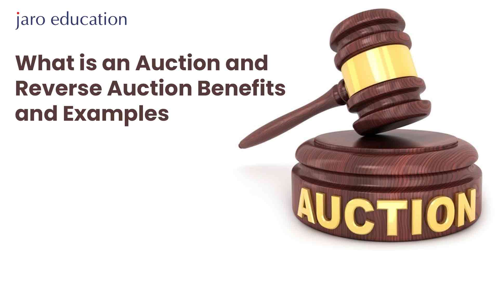 What is an Auction and Reverse Auction Benefits and Examples