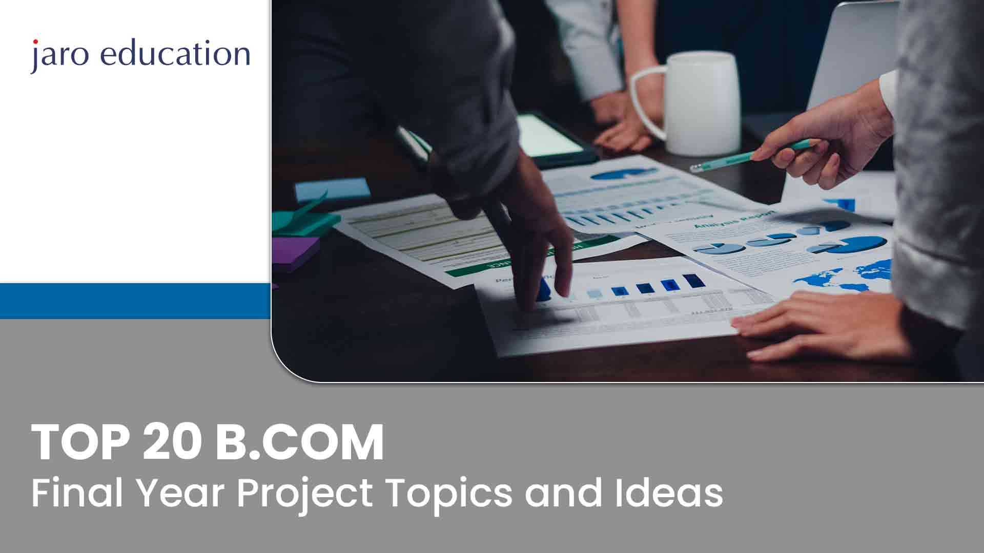 Top-20-B.Com-Final-Year-Project-Topics-and-Ideas