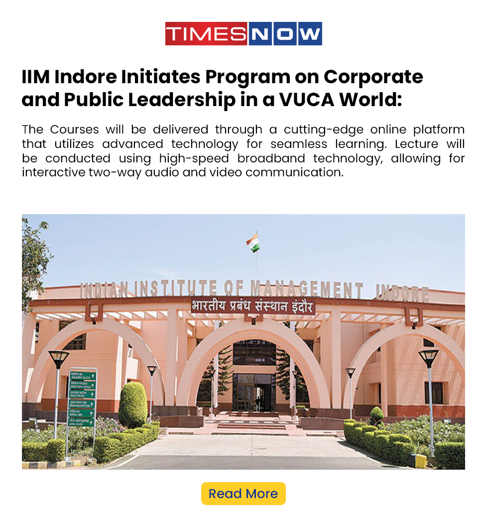 IIM Indore Initiates Program on Corporate and Public Leadership in a VUCA World