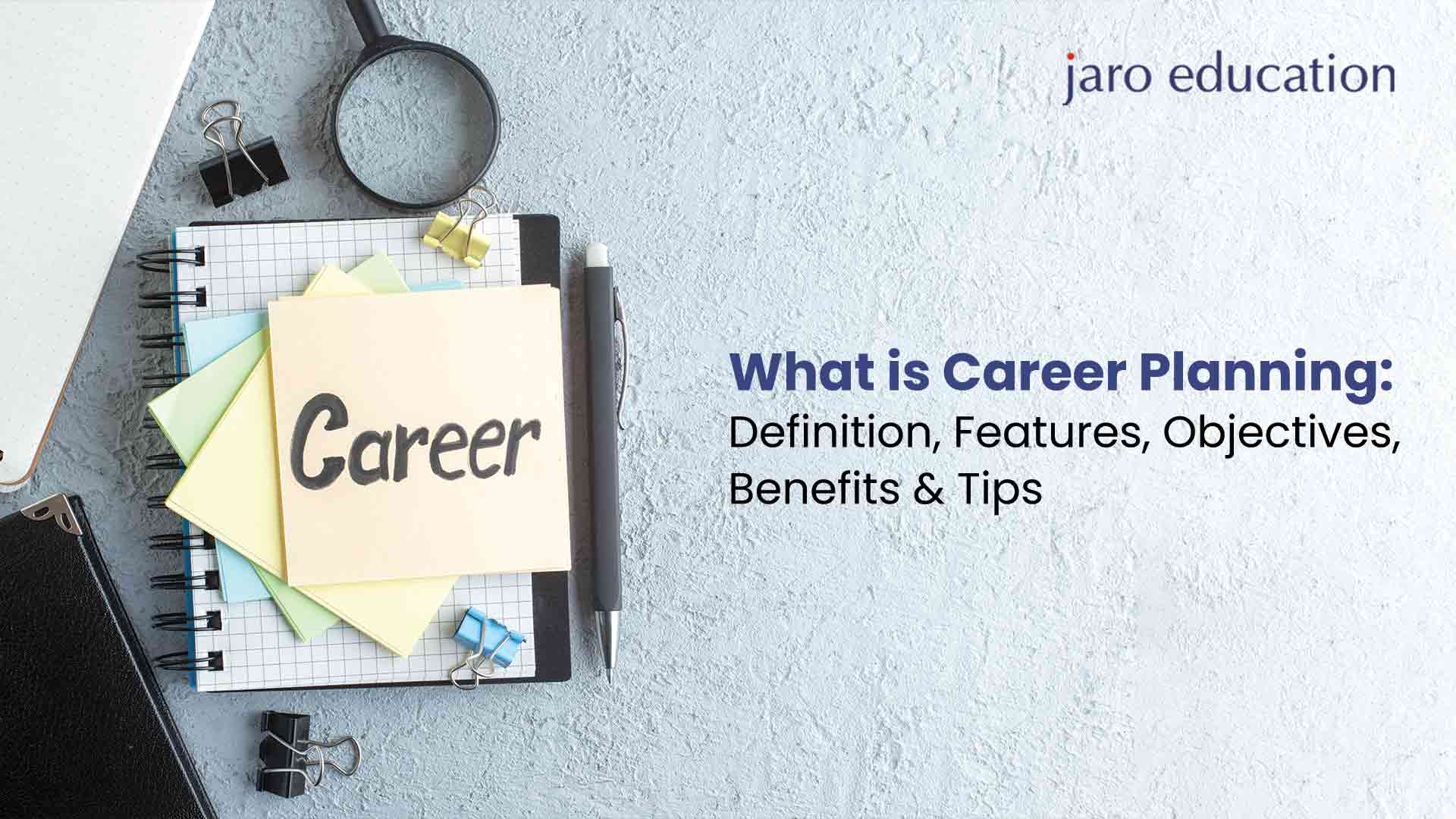 What-is-Career-Planning-Definition,-Features,-Objectives,-Benefits-&-Tips