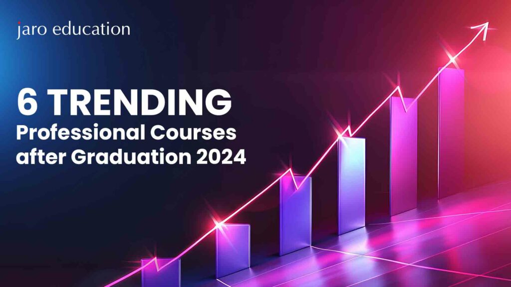 6-Trending-Professional-Courses-after-Graduation-2024