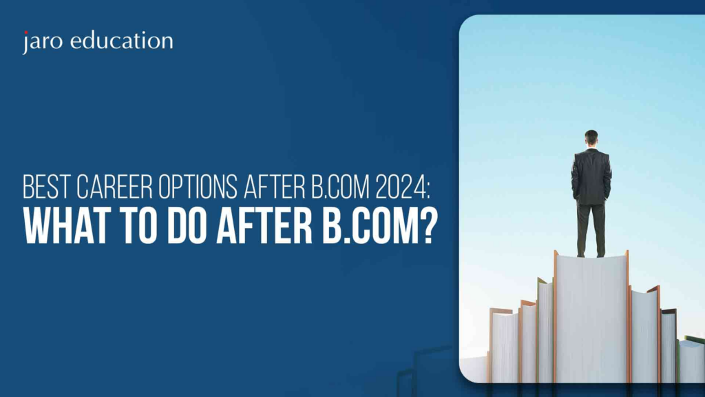 Best-Career-Options-after-B.Com-2024-What-to-do-After-B-_3_