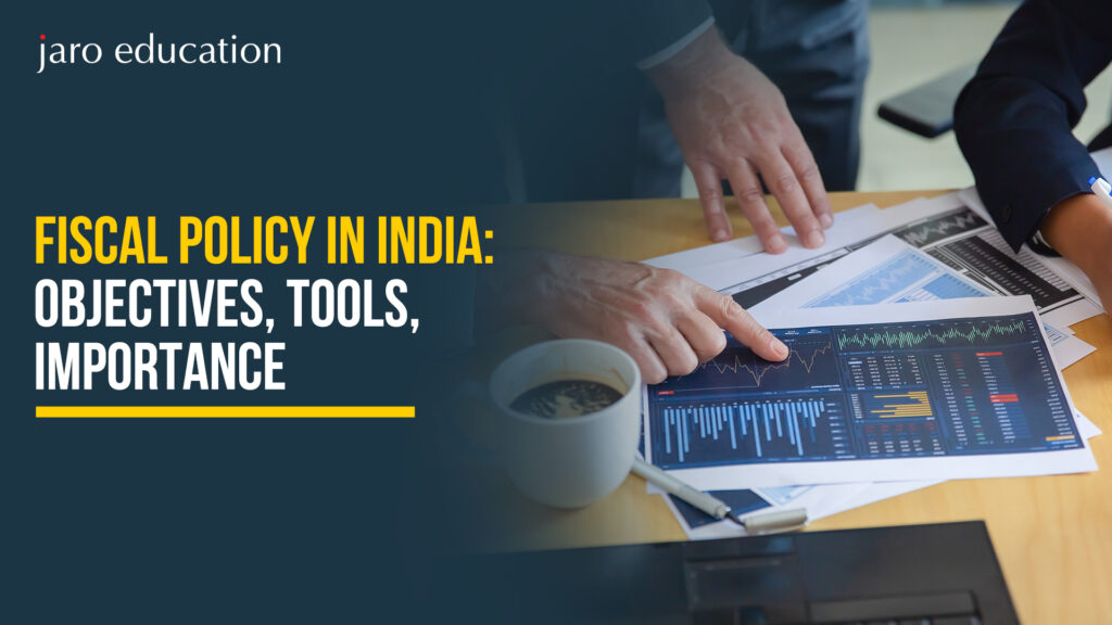 Fiscal Policy in India Objectives, Tools, Importance