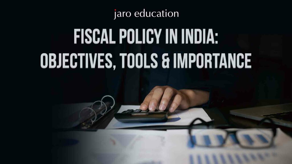 Fiscal-Policy-in-India-Objectives,-Tools,-Importance