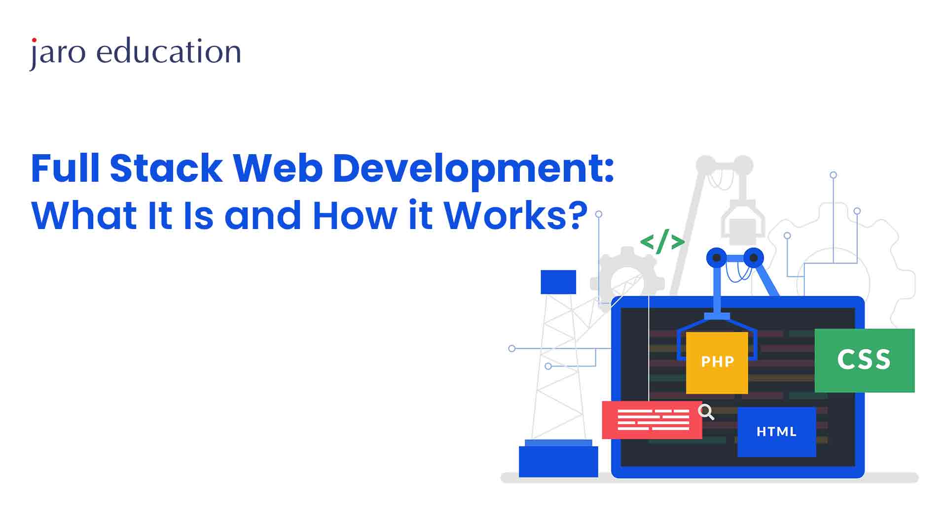 Full-Stack-Web-Development-What-It-Is-and-How-it-Works