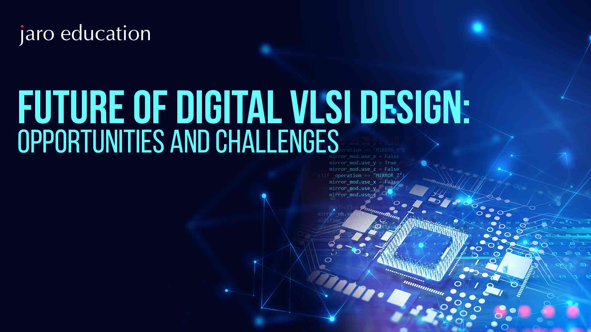 Future-of-Digital-VLSI-Design-Opportunities-and-Challenges (1)