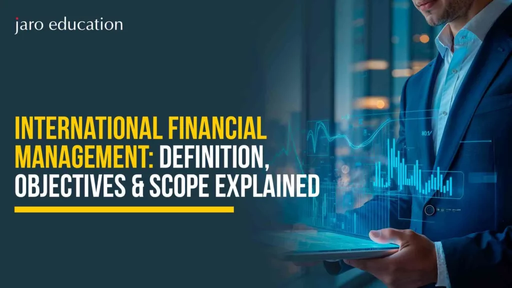 International-Financial-Management-Definition,-Objectives-&-Scope-Explained