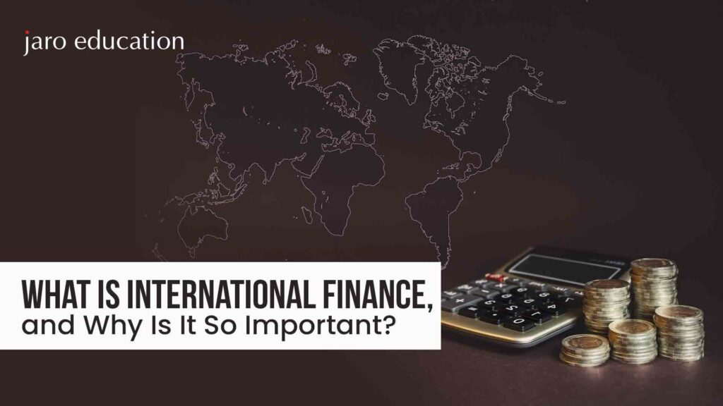 What-Is-International-Finance,-and-Why-Is-It-So-Important
