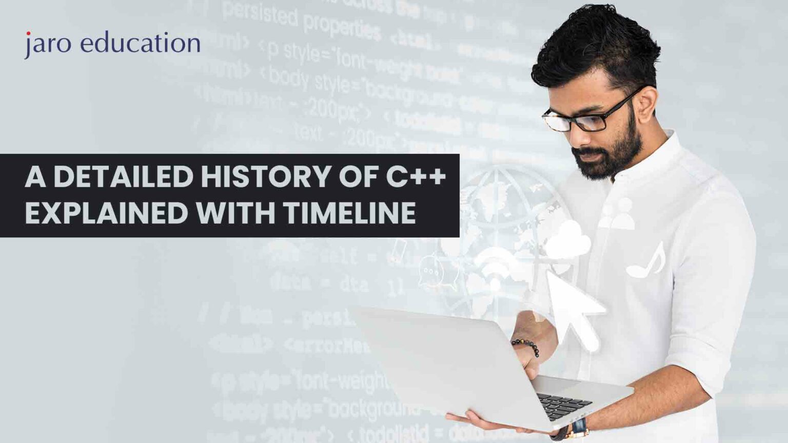 A Detailed History of C++: Evolution and Timeline