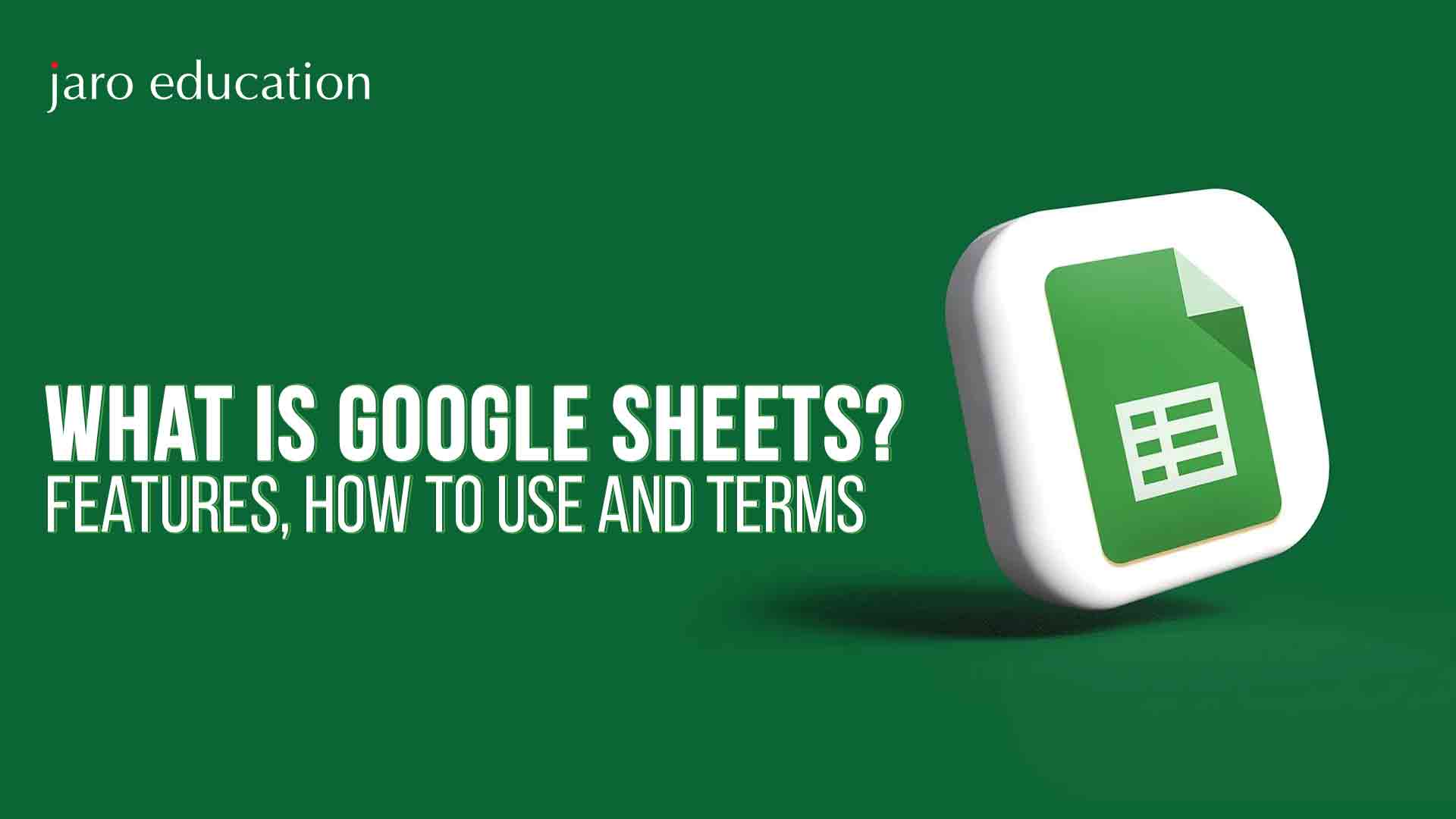 What-is-Google-Sheets---Features,-How-to-Use-and-Terms