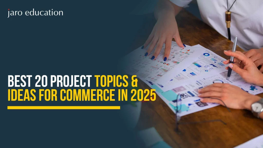 Best 20 Project Topics & Ideas for Commerce in 2025