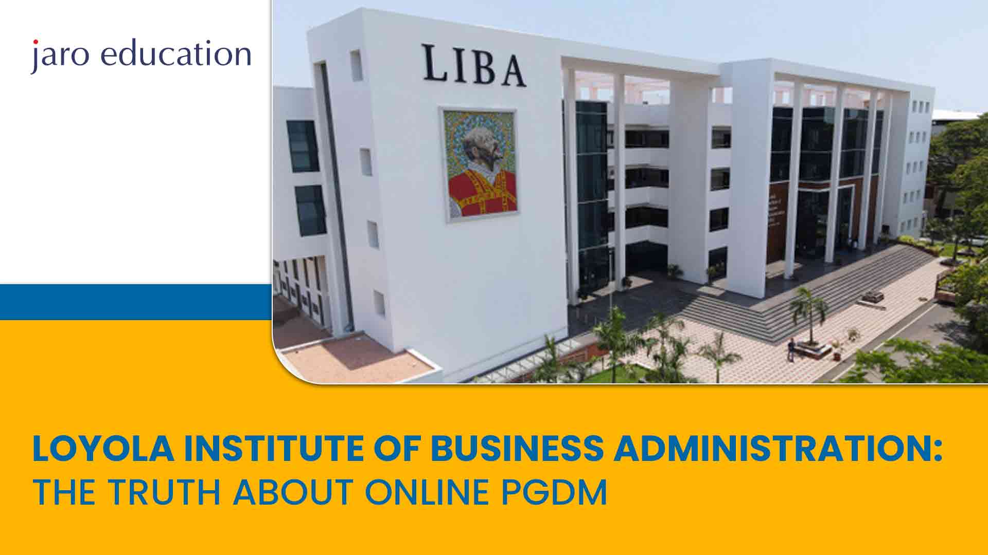 Loyola-Institute-Of-Business-Administration-The-Truth-About-Online-PGDM