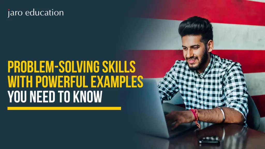 Problem-Solving Skills With Powerful Examples You Need to Know
