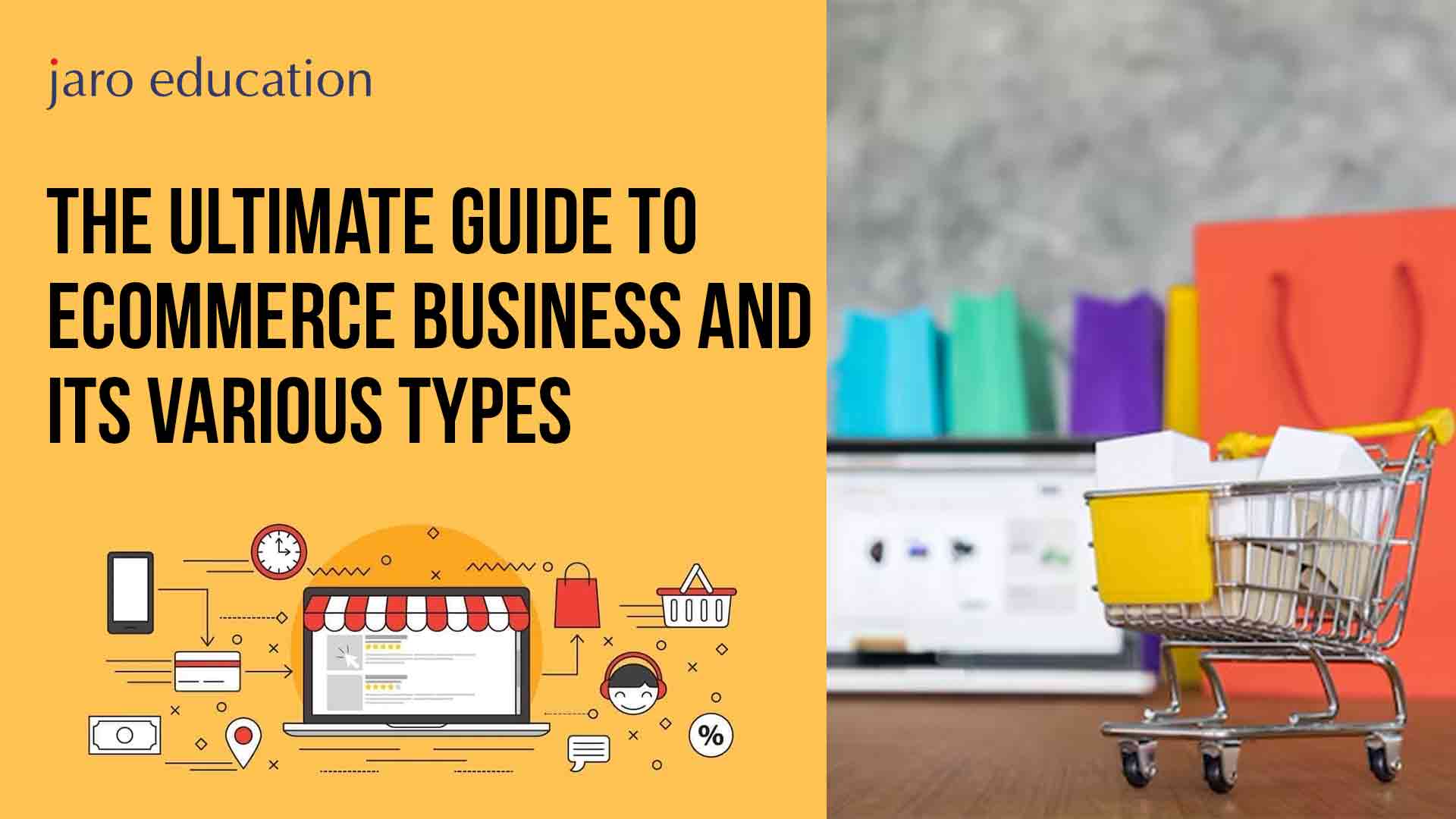 The-Ultimate-Guide-To-ECommerce-Business-And-Its-Various-Types