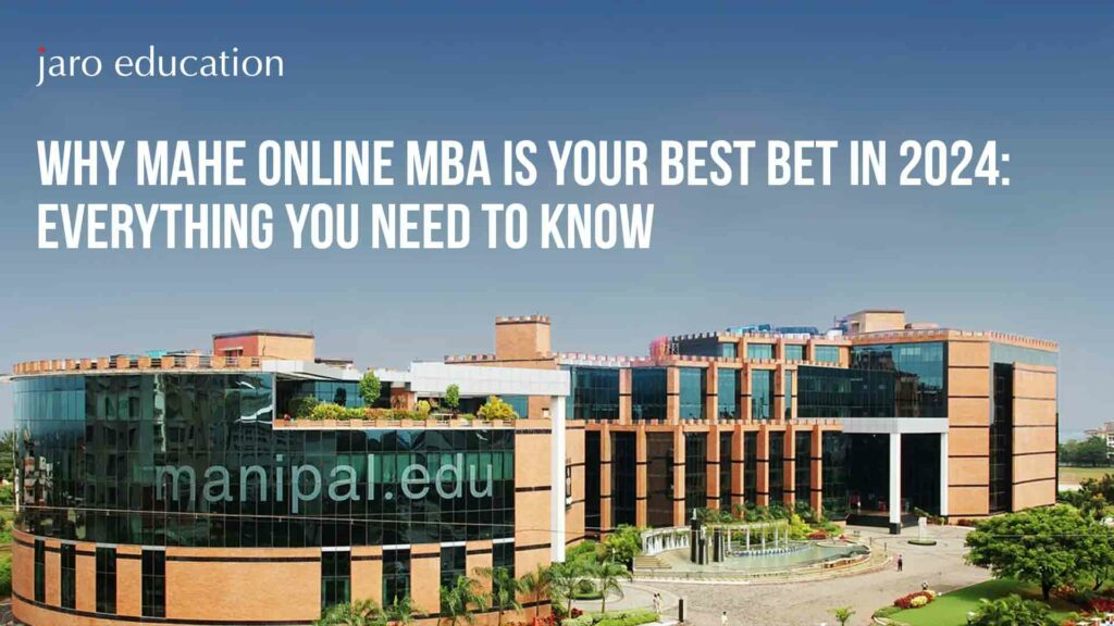 Why-MAHE-Online-MBA-is-Your-Best-Bet-in-2024-Everything-You-Need-to-Know