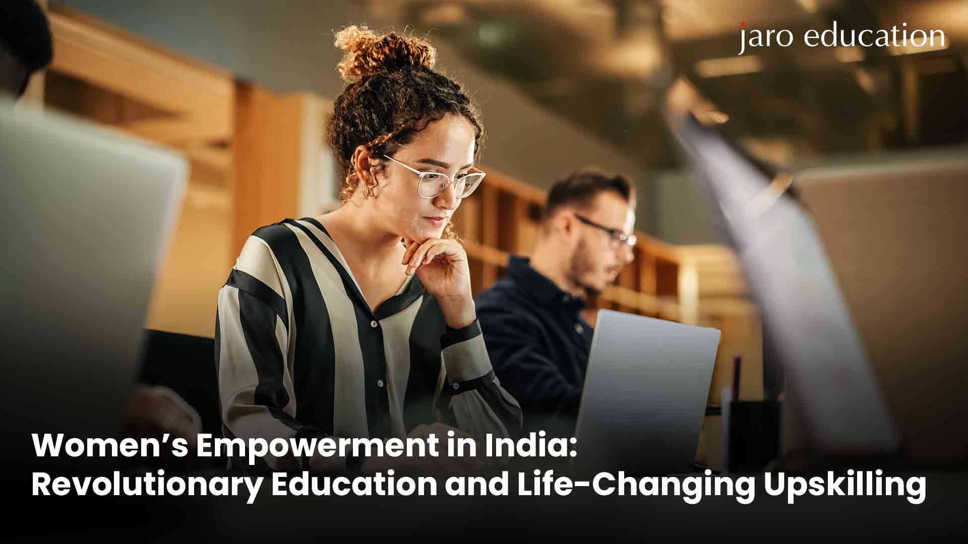 Women’s-Empowerment-in-India-Revolutionary-Education-and-Life-Changing-Upskilling