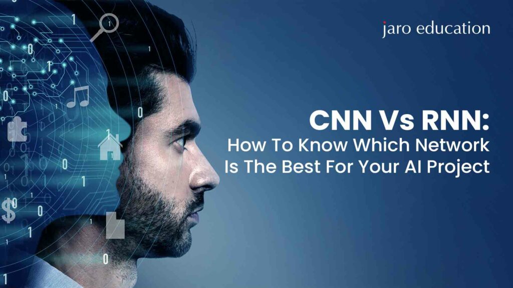 CNN-Vs-RNN-How-To-Know-Which-Network-Is-The-Best-For-Your-AI-Project