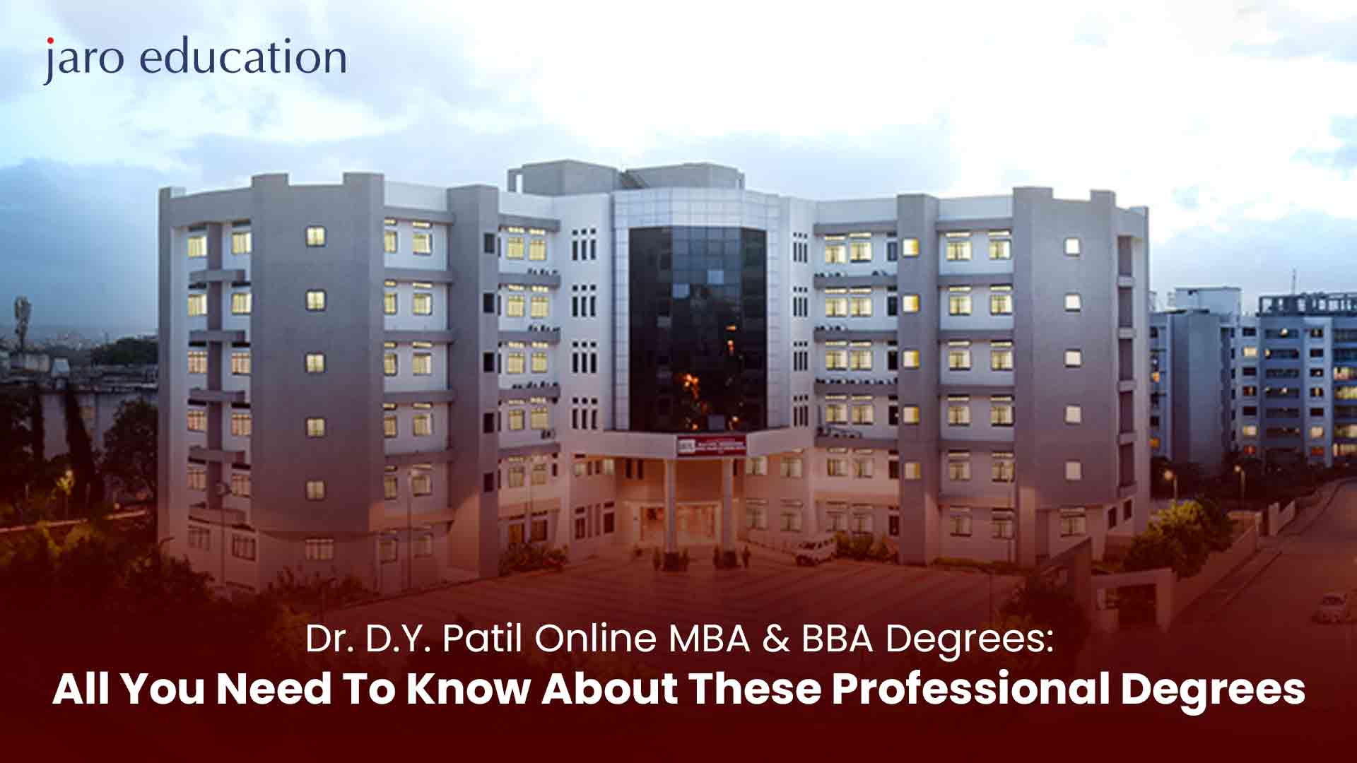 Dr.-D.Y.-Patil-Online-MBA-&-BBA-Degrees-All-You-Need-To-Know-About-These-Professional-Degrees