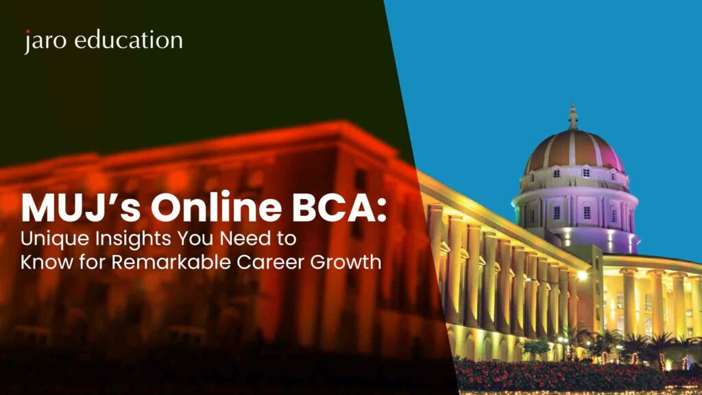 MUJ’s-Online-BCA-Unique-Insights-You-Need-to-Know-for-Remarkable-Career-Growth