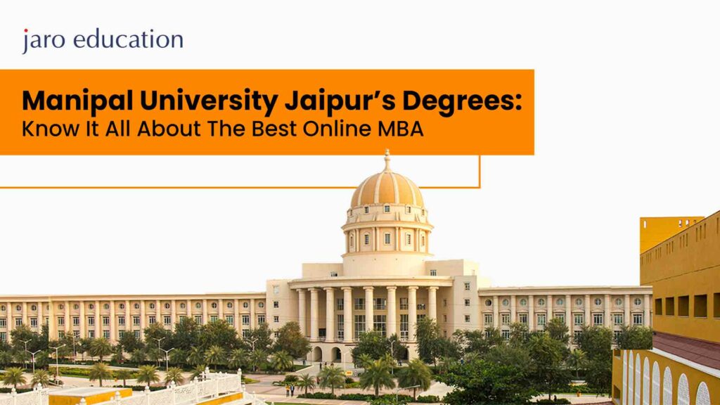 Manipal-University-Jaipur’s-Degrees-Know-It-All-About-The-Best-Online-MBA