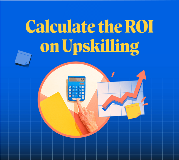 ROI on Upskilling