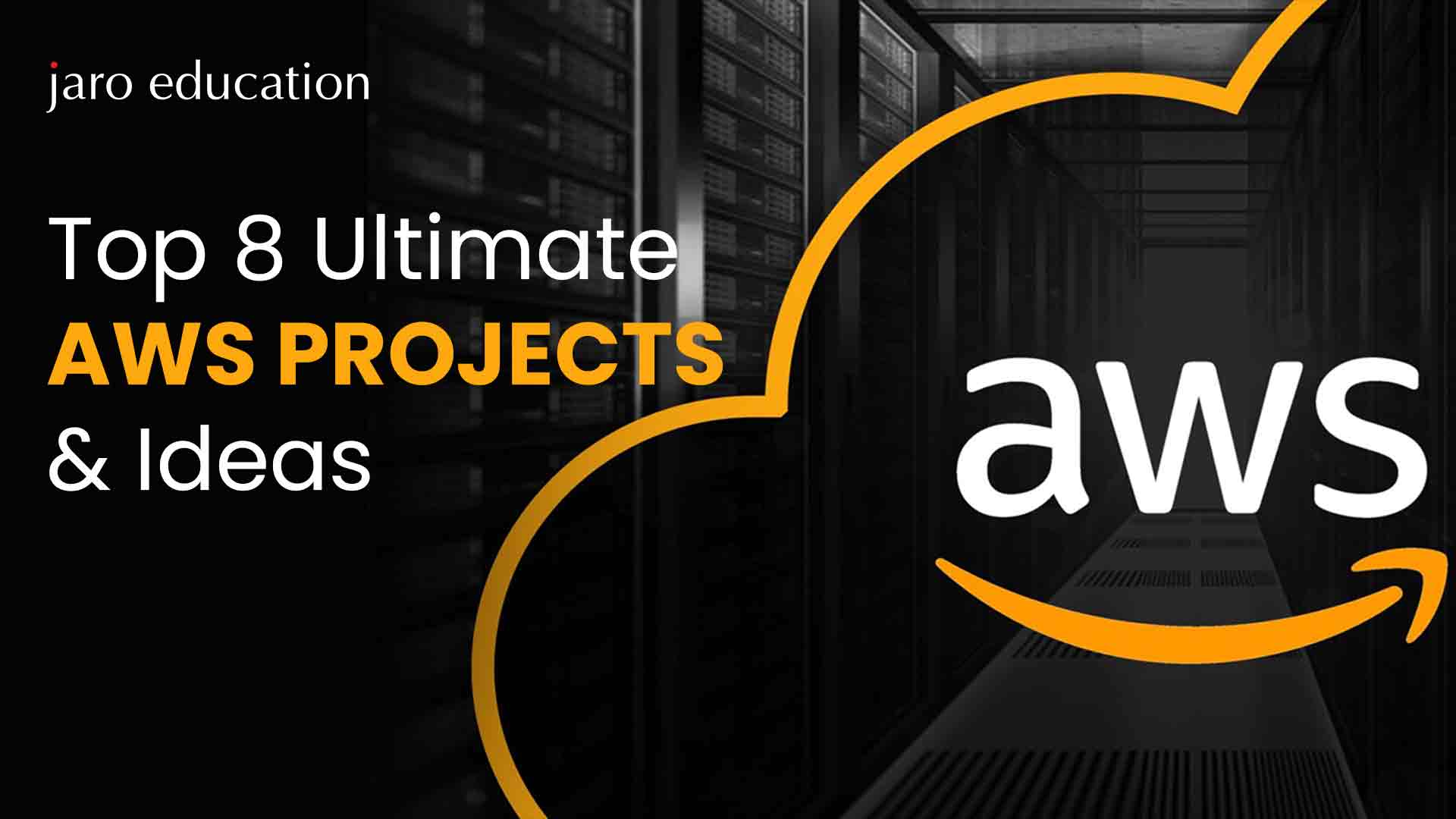 Top-8-Ultimate-AWS-Projects-&-Ideas