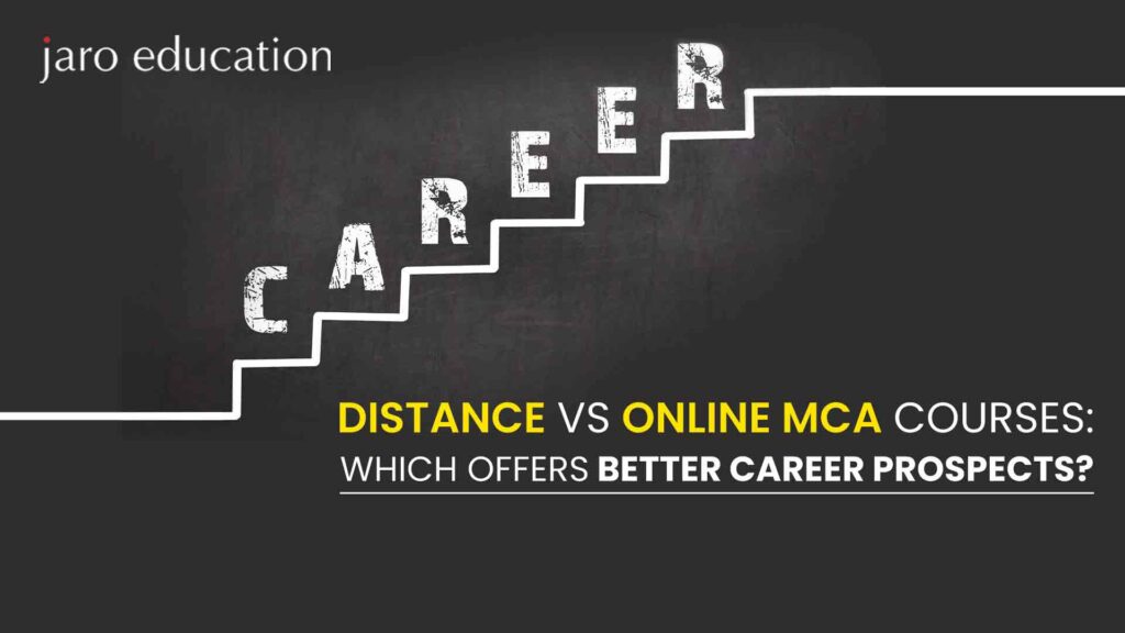 Distance-vs-Online-MCA-Courses-Which-Offers-Better-Career-Prospects