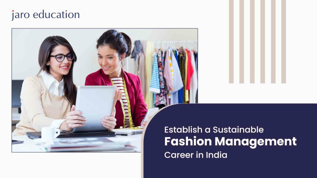 Establish-a-Sustainable-Fashion-Management-Career-in-India