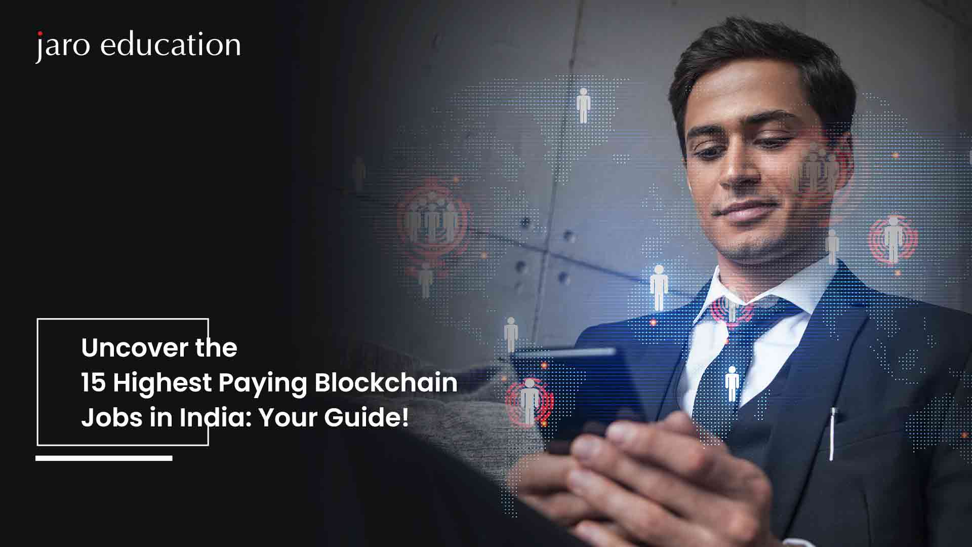 Uncover-the-15-Highest-Paying-Blockchain-Jobs-in-India-Your-Guide