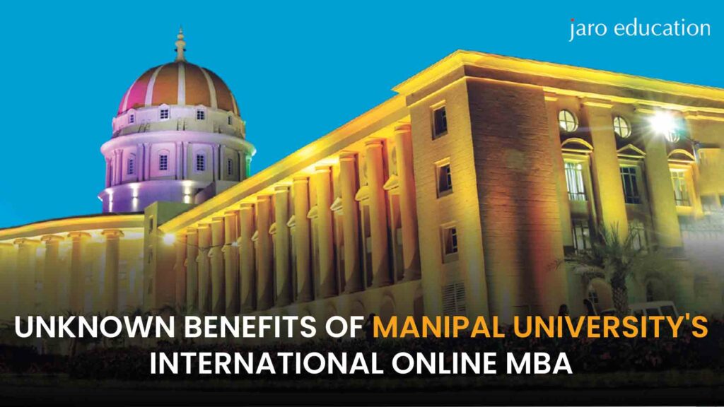 Unknown-Benefits-Of-Manipal-University's-International-Online-MBA