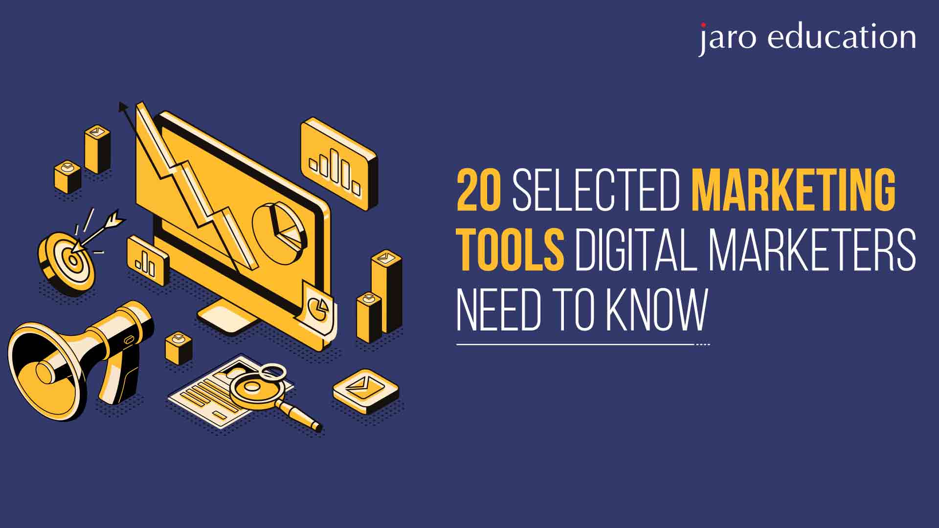 20-Selected-Marketing-Tools-Digital-Marketers-Need-To-Know