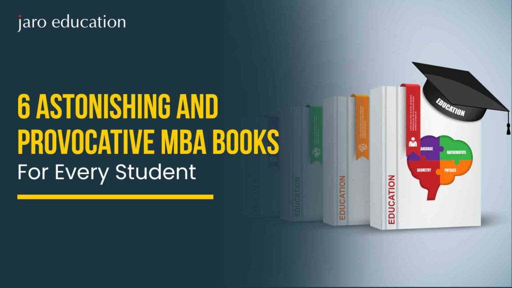 6-Astonishing-and-Provocative-MBA-Books-For-Every-Student