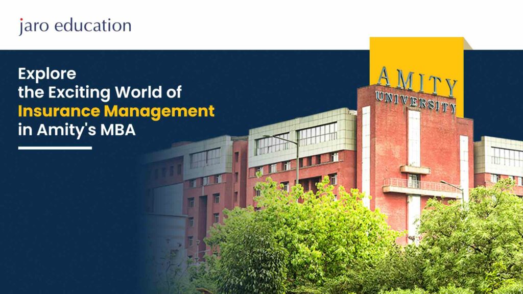 Explore-the-Exciting-World-of-Insurance-Management-in-Amity's-MBA