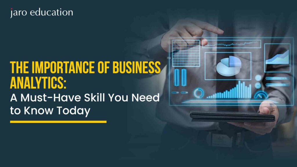 The-Importance-of-Business-Analytics-A-Must-Have-Skill-You-Need-to-Know-Today