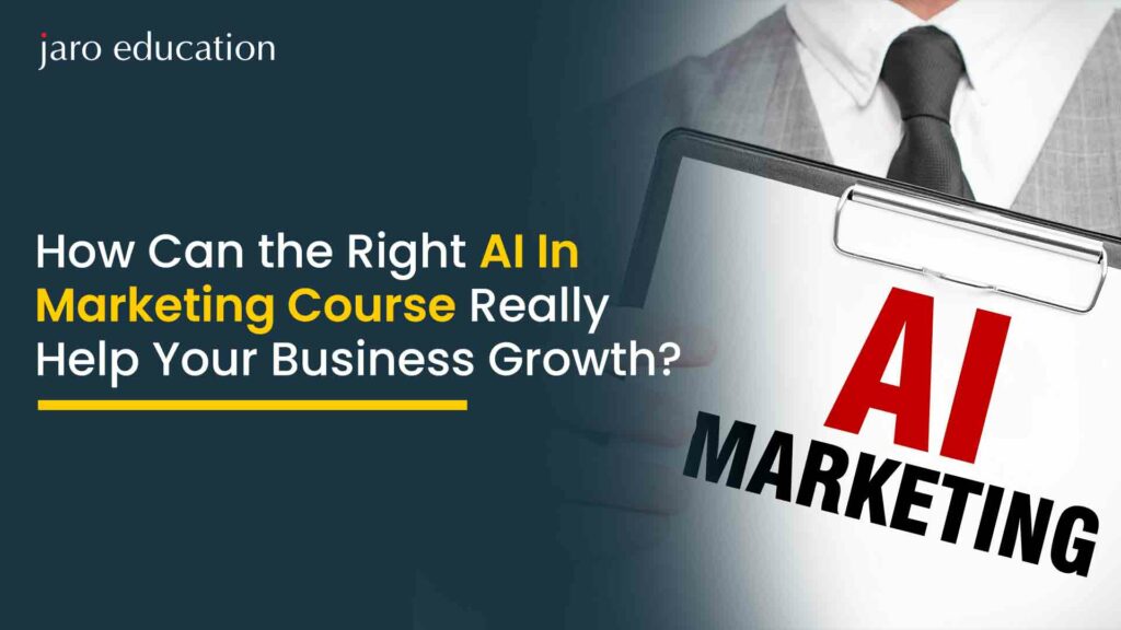 How-Can-the-Right-AI-In-Marketing-Course-Really-Help-Your-Business-Growth